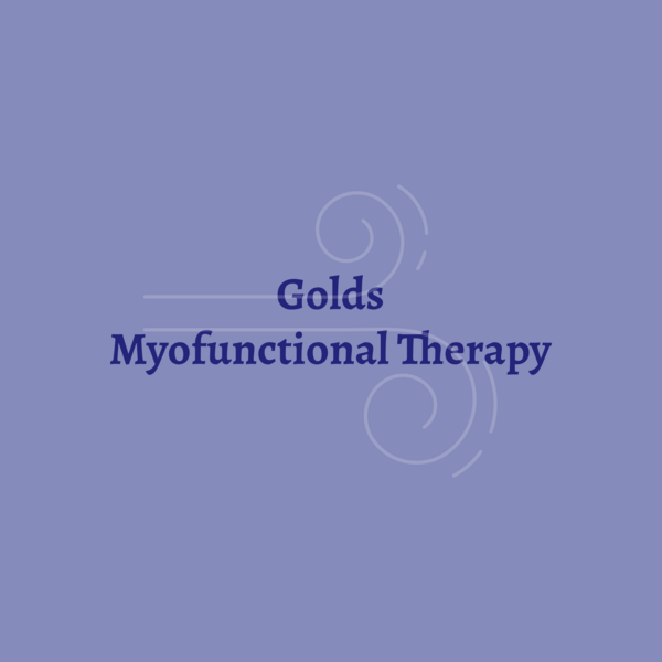 Golds Myofunctional Therapy